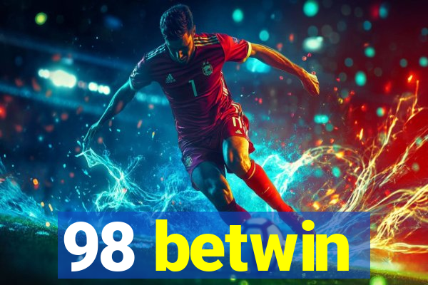 98 betwin